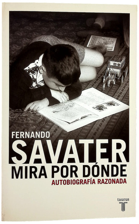 Mira por dónde autobiografía razonada
