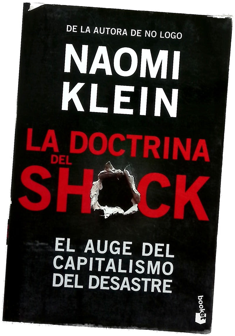 La doctrina del shock : el auge del capitalismo del desastre
