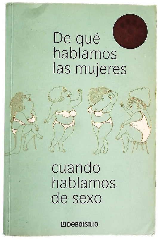 De qué hablamos las mujeres cuando hablamos de sexo