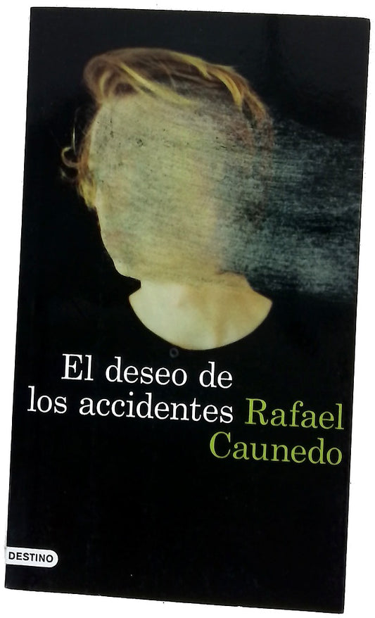 El deseo de los accidentes