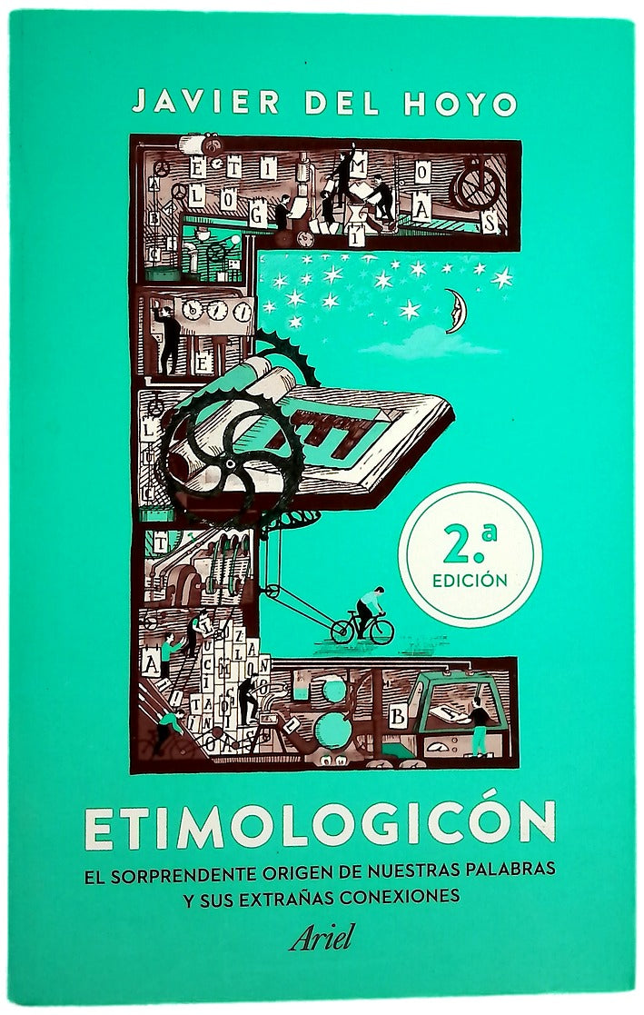 Etimologicón : el sorprendente origen de nuestras palabras y sus extrañas conexiones