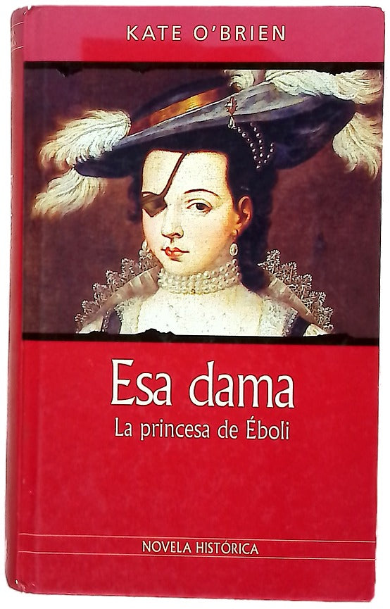 Esa dama la princesa de Éboli