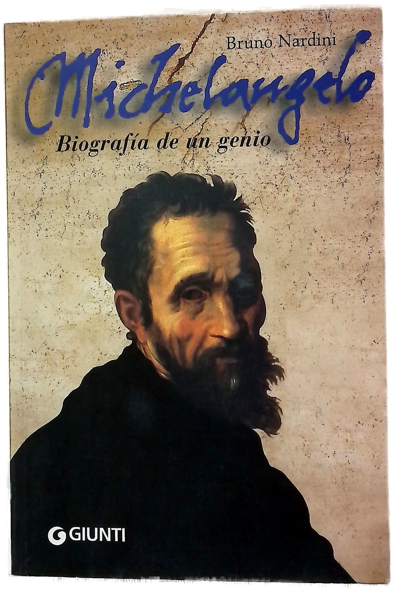 Michelangelo. Biografía de un genio. Ediz. spagnola