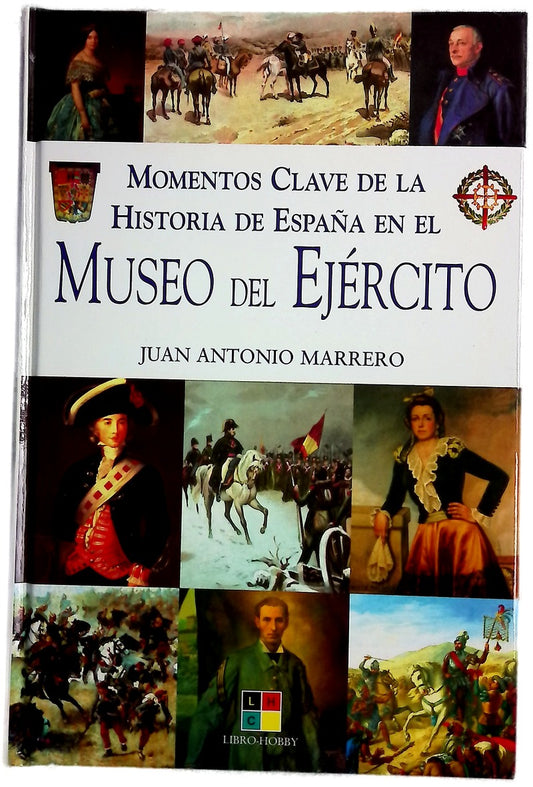 Momentos clave de la historia de España en el Museo del Ejército