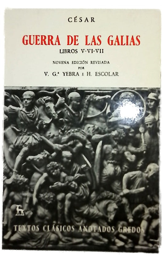 La guerra de las Galias libros V-VI-VII