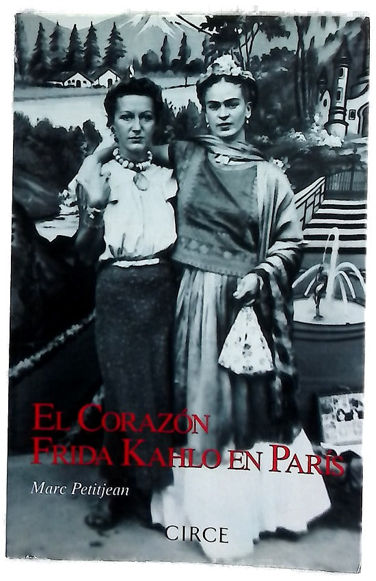 El corazón : Frida Kahlo en París