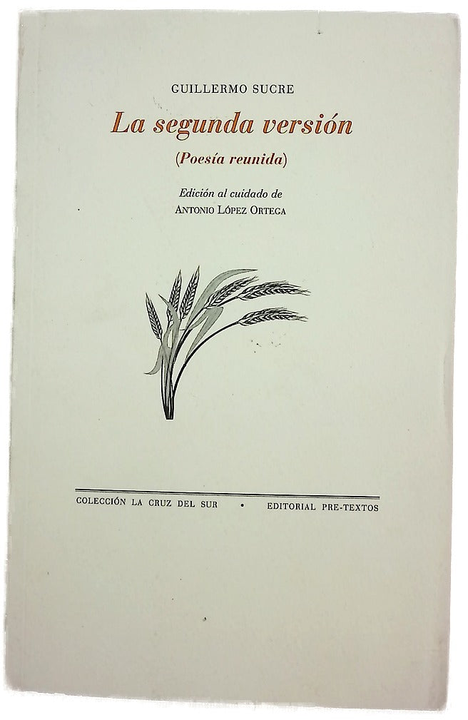 La segunda versión : (poesía reunida)