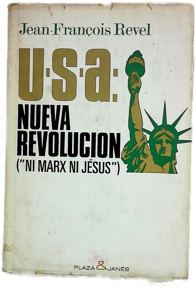 U.S.A. Nueva revolución ["ni Marx ni Jesús"]