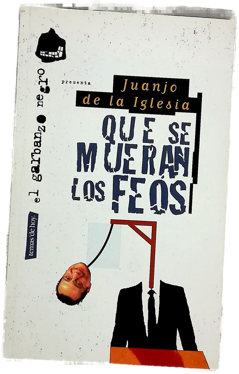Que se mueran los feos