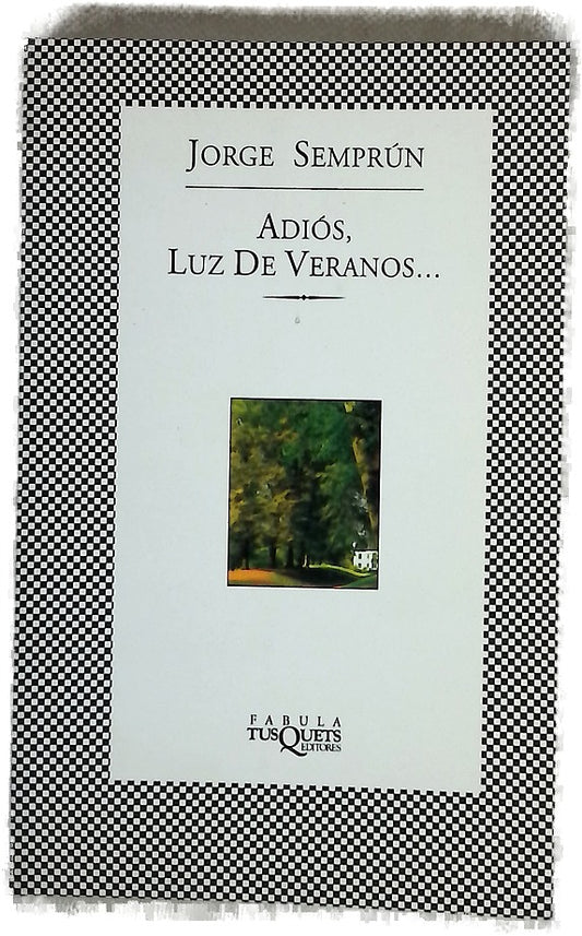 Adiós, luz de veranos--