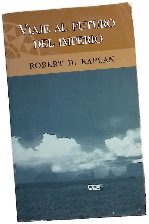 Viaje al futuro del imperio la transformación de Norteamérica en el siglo XXI