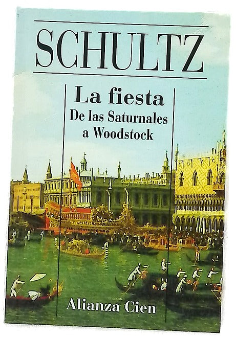 La fiesta: de las saturnales a Woodstock