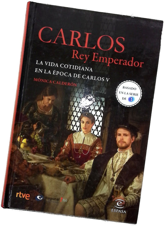 Carlos, Rey Emperador