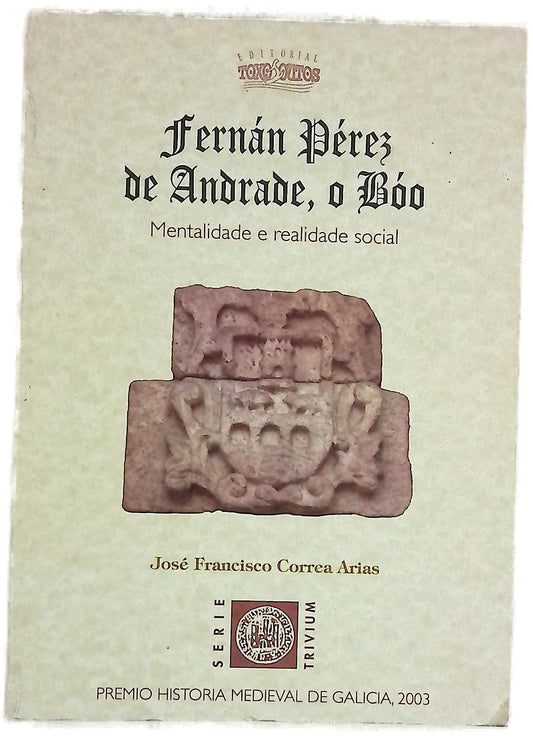 Fernán Pérez de Andrade, "o Bóo" mentalidade e realidade social