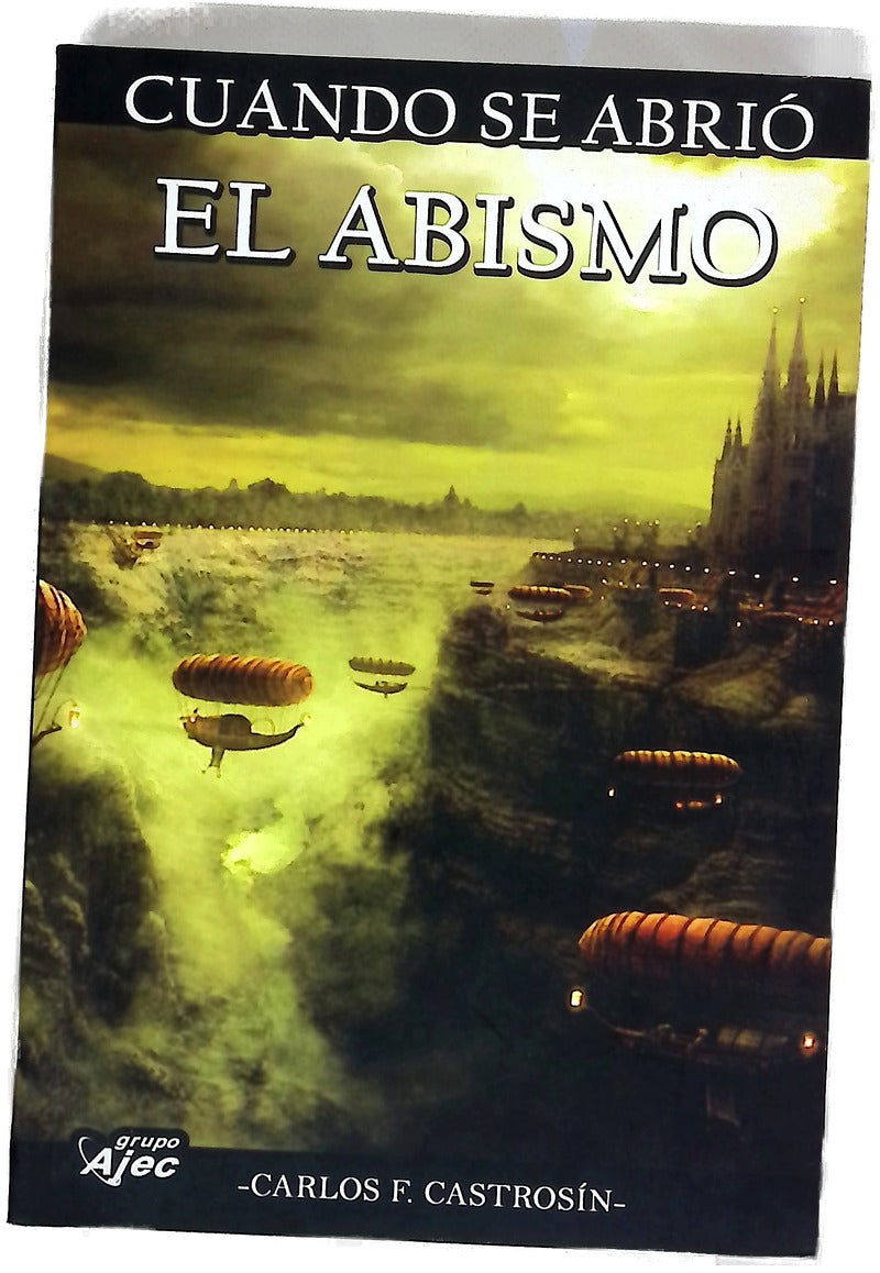 Cuando se abrió el abismo