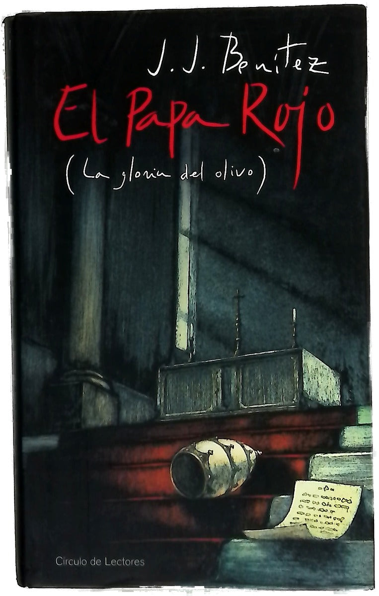 El papa rojo (la gloria del olivo)