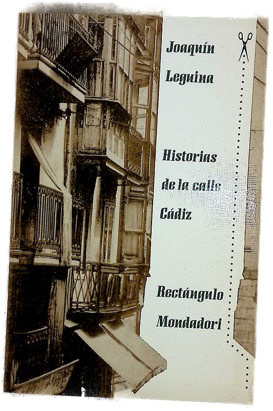 Historias de la calle Cádiz Joaquín Leguina
