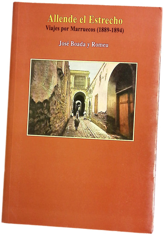 Allende el Estrecho viajes por Marruecos (1889-1894)