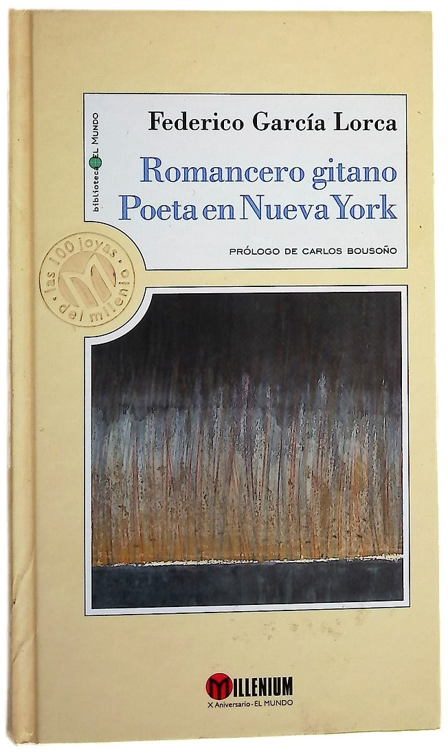 Romancero gitano ; Poeta en Nueva York