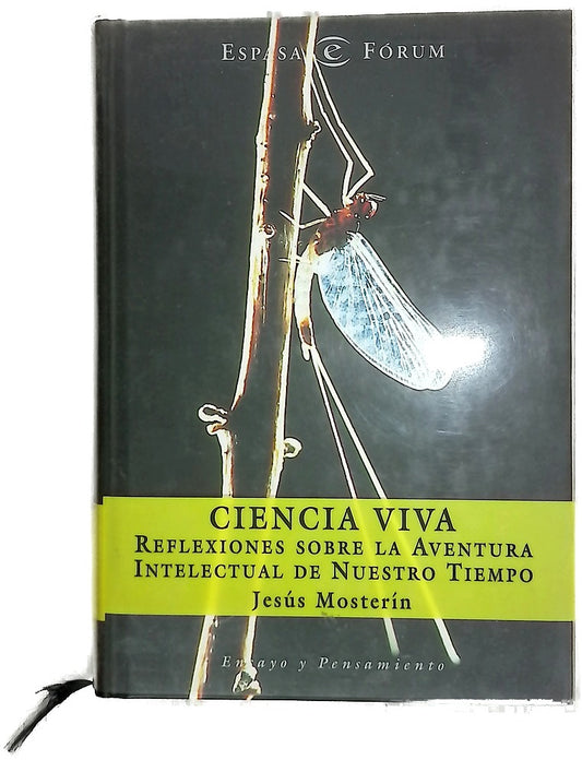 Ciencia viva reflexiones sobre la aventura intelectual de nuestro tiempo