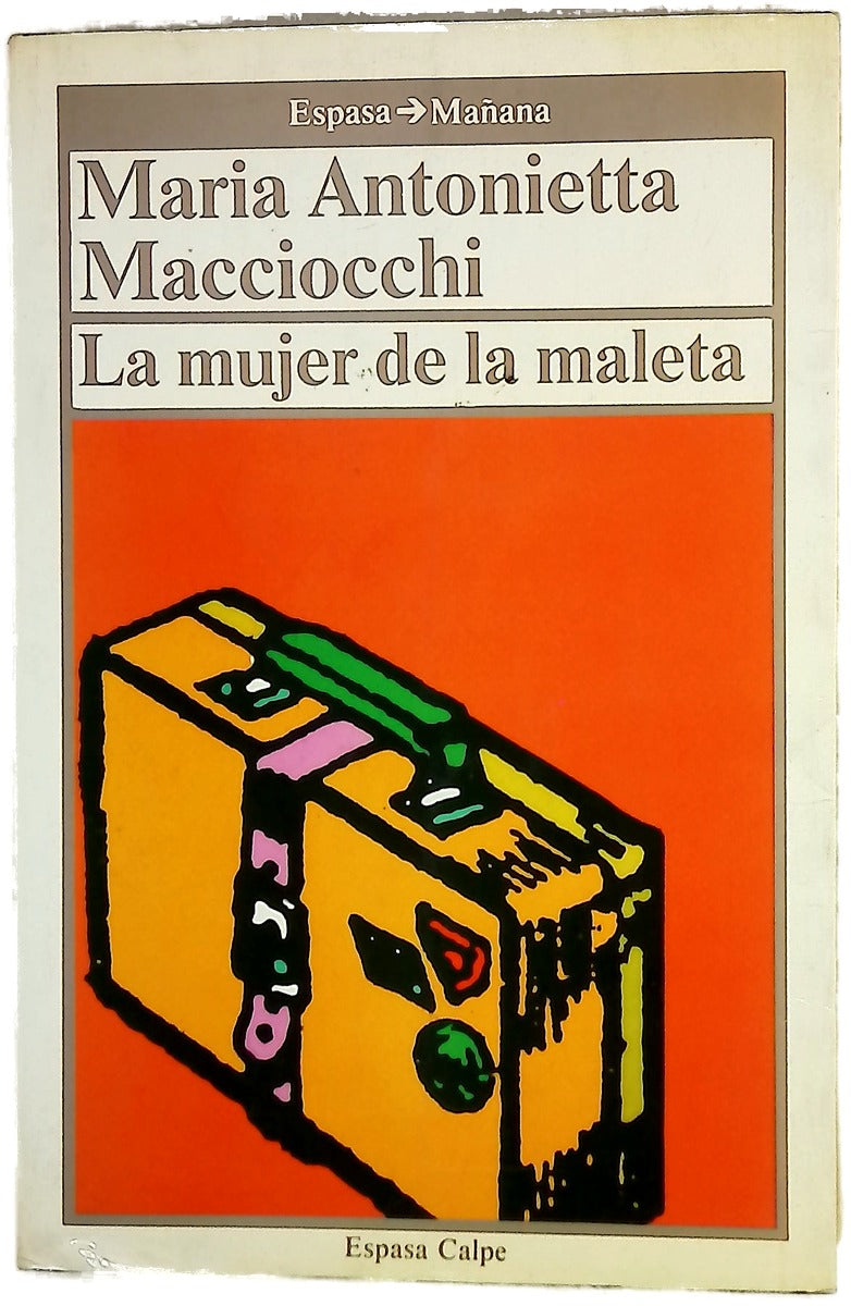 La mujer de la maleta viaje intelectual de una mujer en Europa