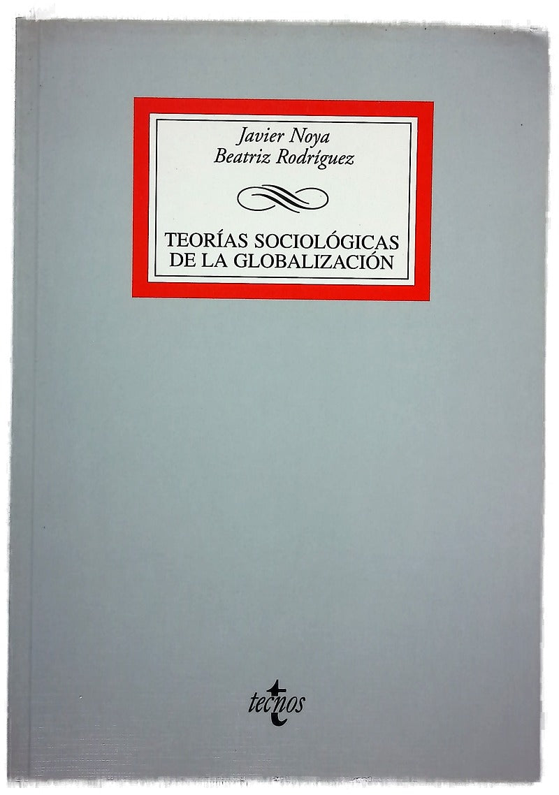 Teorías sociológicas de la globalización