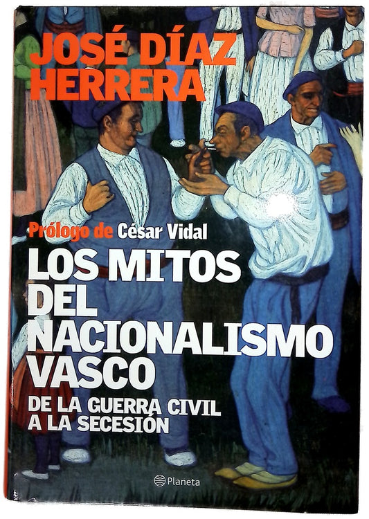 Los mitos del nacionalismo vasco de la Guerra Civil a la secesión