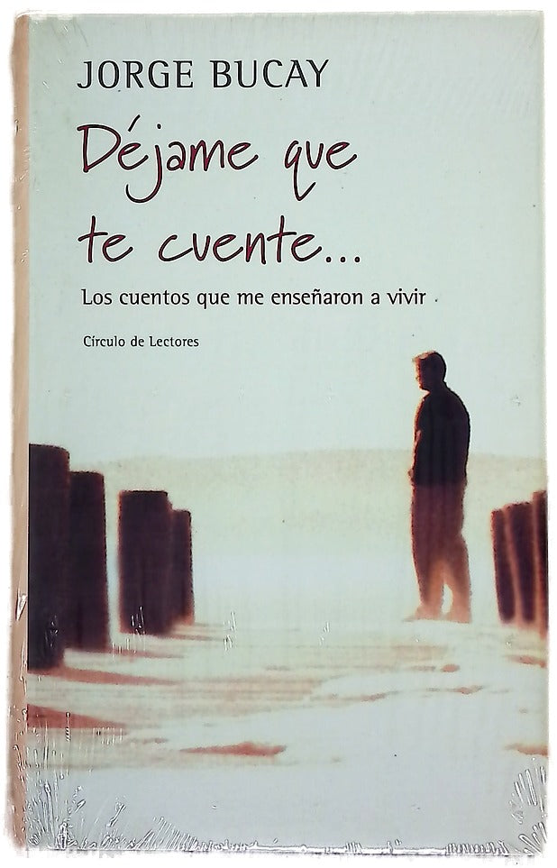 Déjame que te cuente los cuentos que me enseñaron a vivir