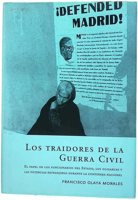 Los traidores de la Guerra Civil el papel de los funcionarios del Estado, los oligarcas y las potencias extranjeras durante la contienda nacional