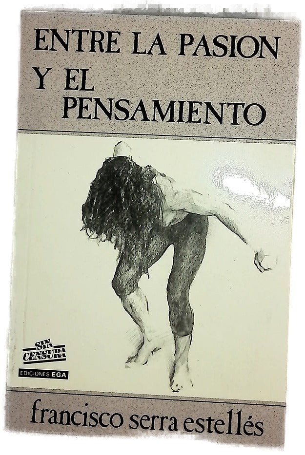 Entre la pasión y el pensamiento