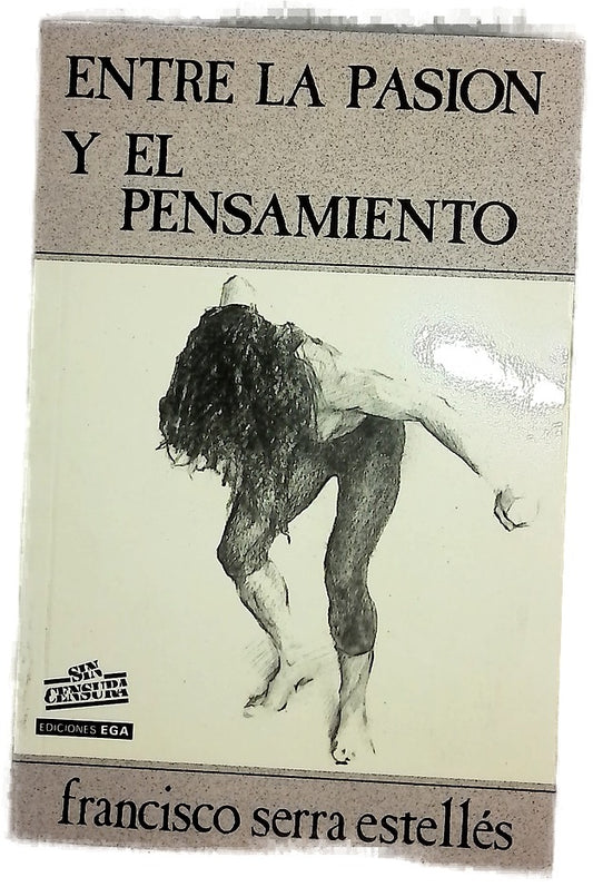 Entre la pasión y el pensamiento