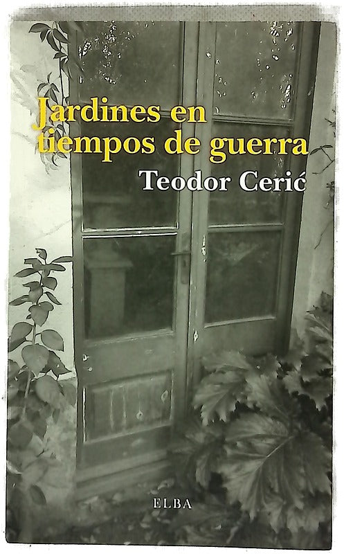 Jardines en tiempos de guerra