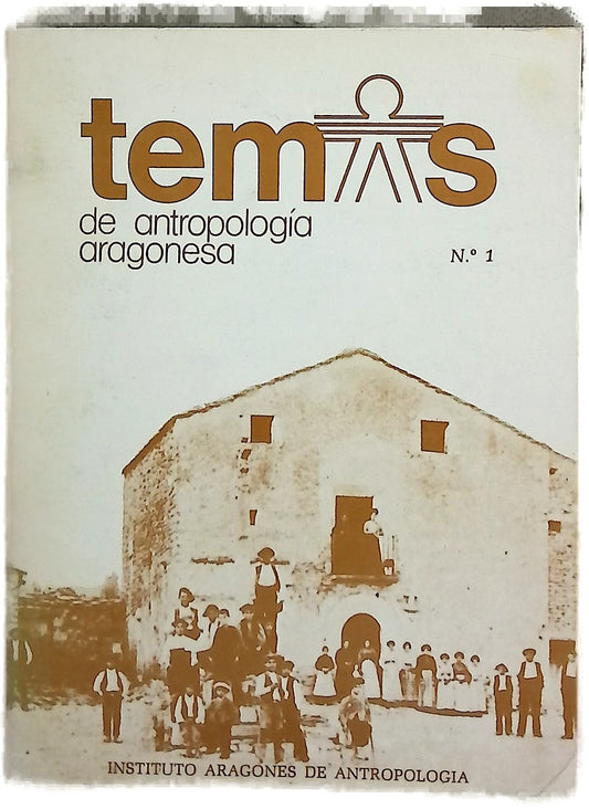 Temas de antropología aragonesa, número 1