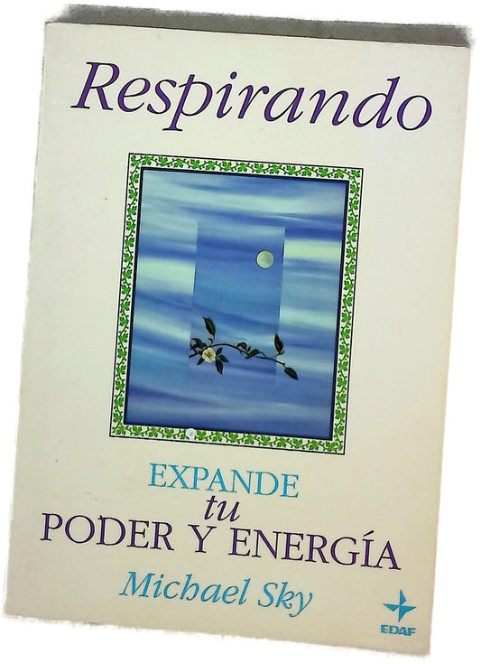 Respirando expande tu poder y energía