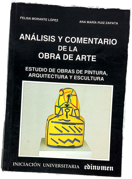 Análisis y comentario de la obra de arte estudio de obras de pintura, arquitectura y escultura