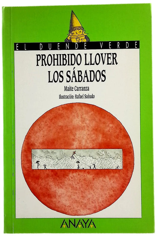 Prohibido llover los sábados