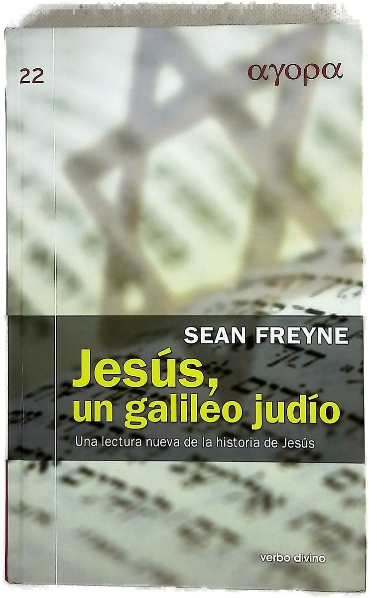 Jesús, un galileo judío una lectura nueva de la historia de Jesús
