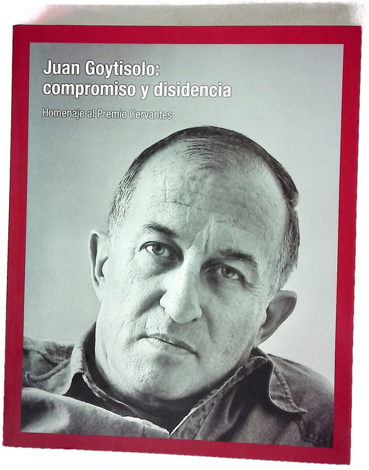 Juan Goytisolo : compromiso y disidencia