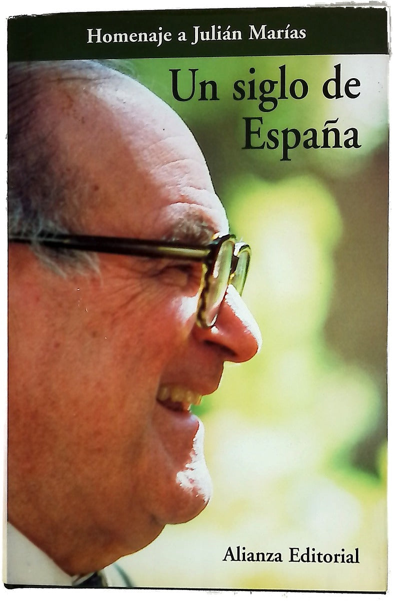 Un siglo de España homenaje a Julián Marías