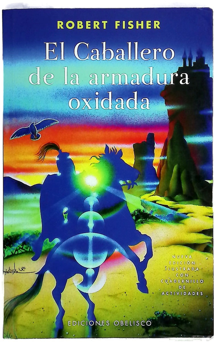 El caballero de la armadura oxidada