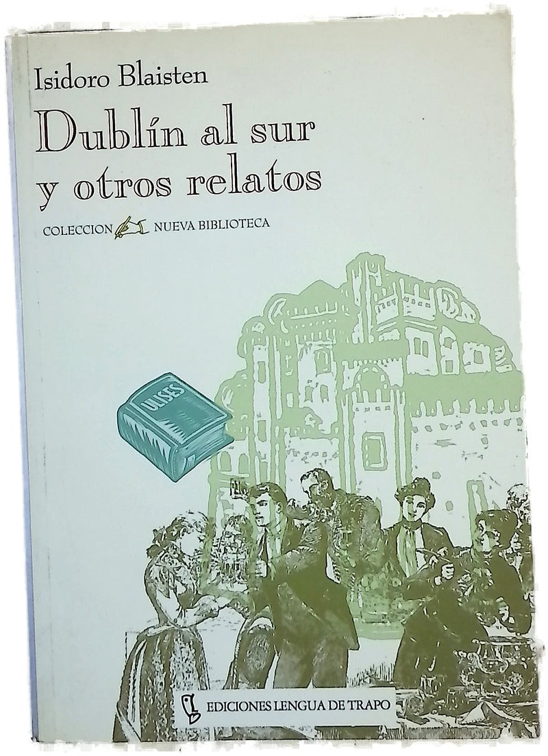 Dublín al sur y otros relatos