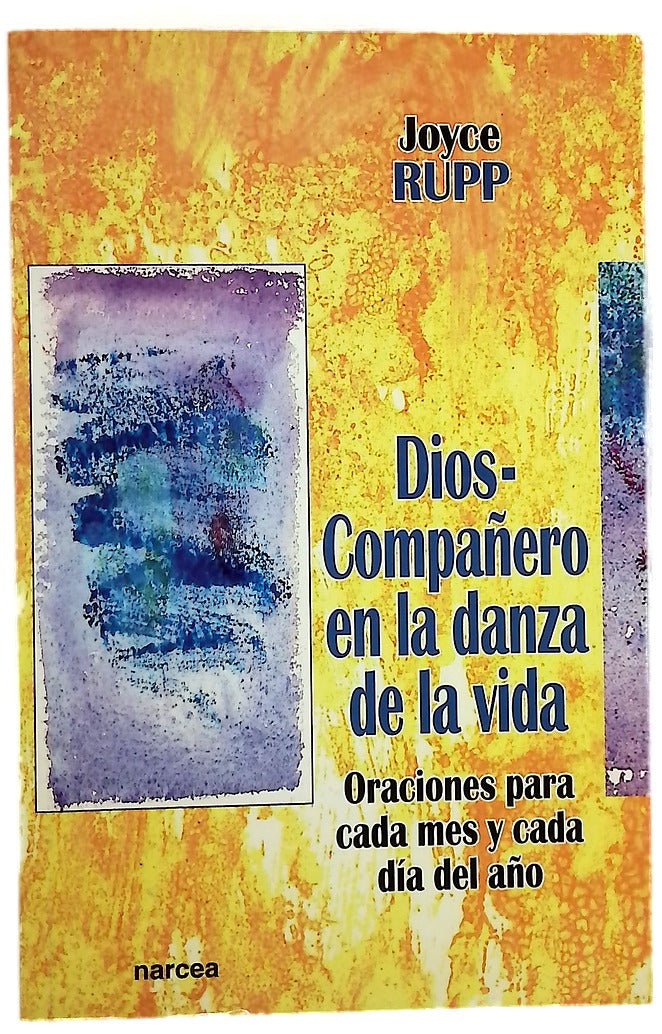 Dios-compañero en la danza de la vida oraciones para cada mes y cada día del año