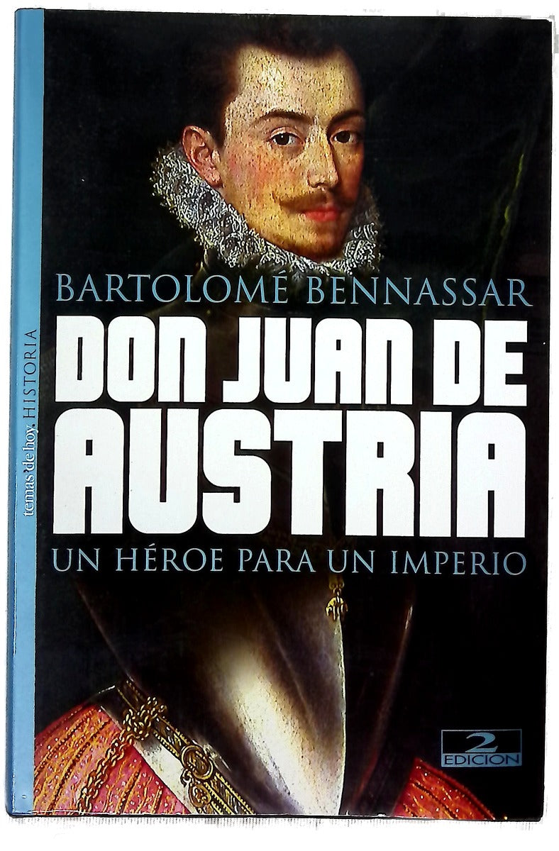 Don Juan de Austria, un héroe para un imperio