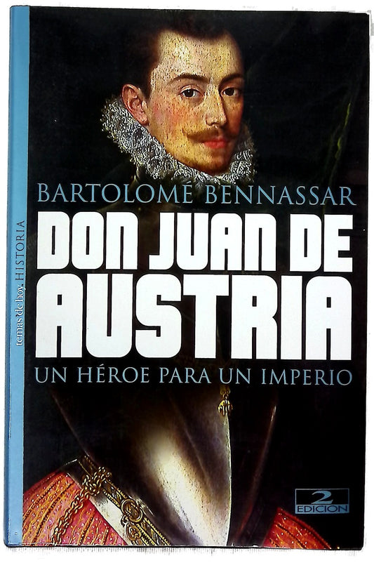 Don Juan de Austria, un héroe para un imperio