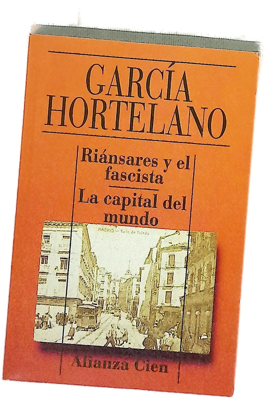 Riánsares y el fascista La capital del mundo