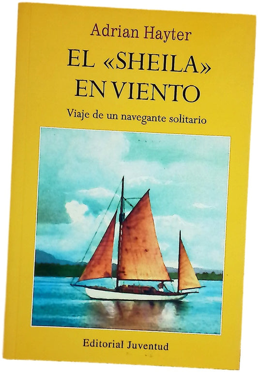 El "Sheila" en viento viaje de un navegante solitario