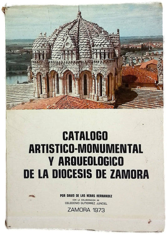 Catálogo artístico-monumental y arqueológico de la diócesis de Zamora