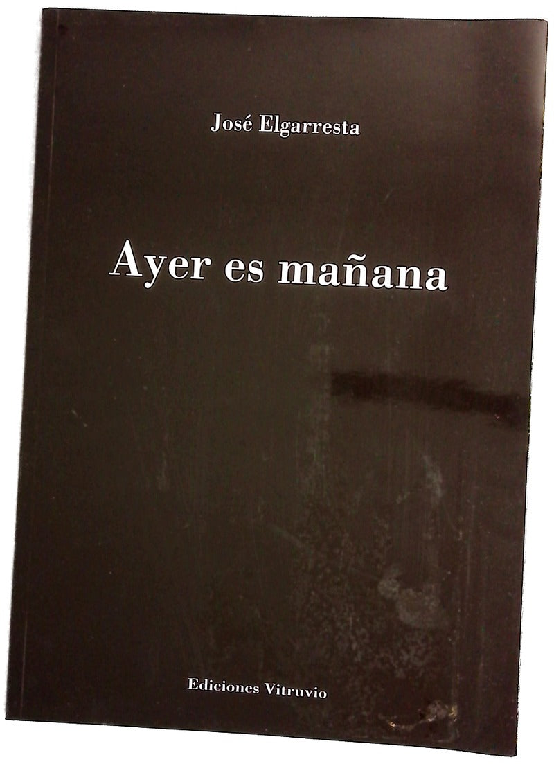 Ayer es mañana