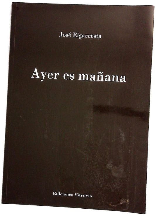Ayer es mañana