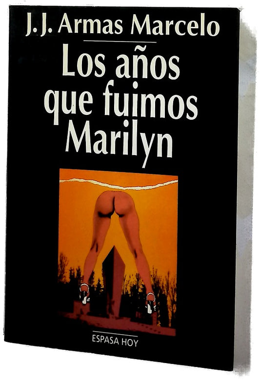 Los años que fuimos Marilyn